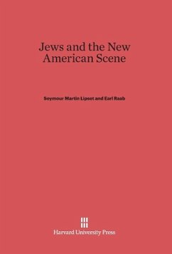 Jews and the New American Scene - Lipset, Seymour Martin; Raab, Earl