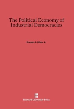 The Political Economy of Industrial Democracies - Hibbs, Jr. Douglas A.