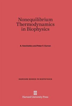 Nonequilibrium Thermodynamics in Biophysics - Katchalsky, A.; Curran, Peter F.