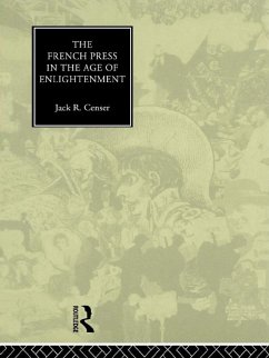 The French Press in the Age of Enlightenment - Censer, Jack