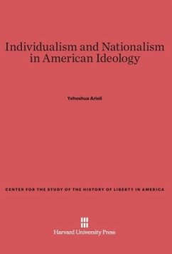 Individualism and Nationalism in American Ideology - Arieli, Yehoshua