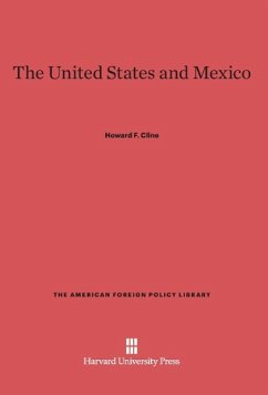 The United States and Mexico - Cline, Howard F.
