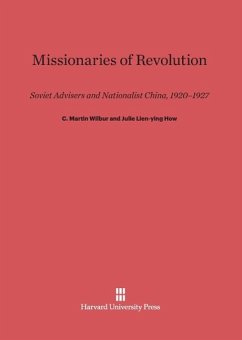Missionaries of Revolution - Wilbur, C. Martin; How, Julie Lien-Ying