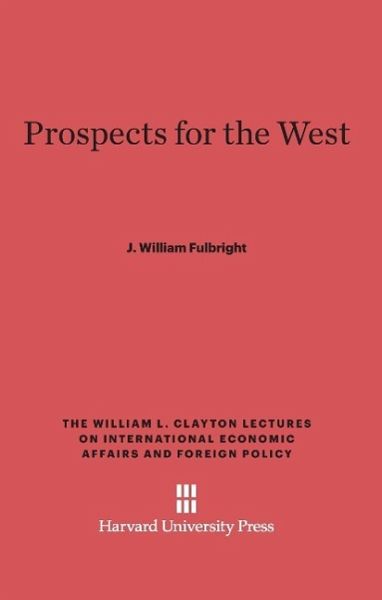 Prospects for the West Prospects for the West