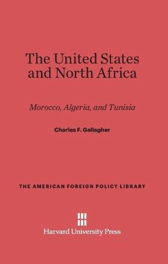 The United States and North Africa - Gallagher, Charles F.
