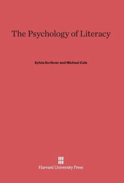 The Psychology of Literacy - Scribner, Sylvia; Cole, Michael