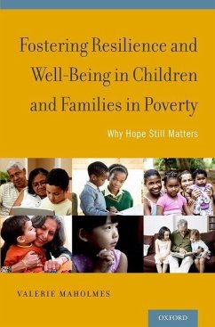Fostering Resilience and Well-Being in Children and Families in Poverty - Maholmes, Valerie