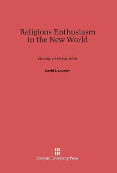 Religious Enthusiasm in the New World - Lovejoy, David S.