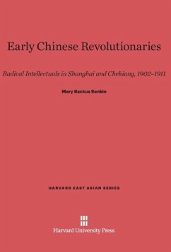 Early Chinese Revolutionaries - Rankin, Mary Backus