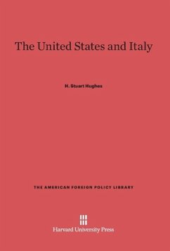 The United States and Italy - Hughes, H. Stuart