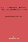 Guide to American Literature and Its Backgrounds since 1890