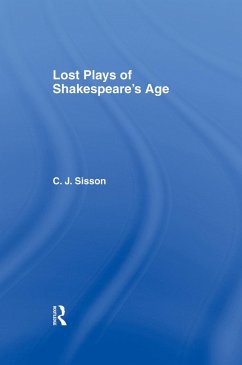 Lost Plays of Shakespeare S a Cb - Sisson, Charles Jasper