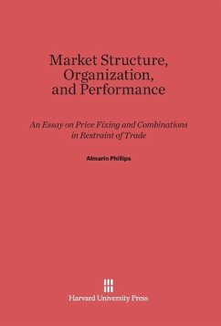 Market Structure, Organization and Performance - Phillips, Almarin