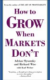 How to Grow When Markets Don't (eBook, ePUB)