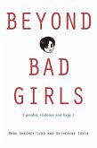Beyond Bad Girls (eBook, ePUB)