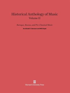 Historical Anthology of Music, Volume II, Baroque, Rococo, and Pre-Classical Music - Davison, Archibald T.;Apel, Willi