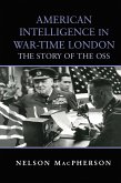 American Intelligence in War-Time London