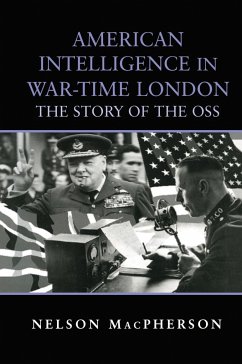 American Intelligence in War-time London - MacPherson, Nelson