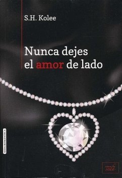 Nunca Dejes El Amor de Lado