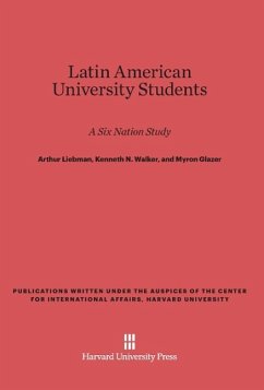 Latin American University Students - Liebman, Arthur; Walker, Kenneth N.; Glazer, Myron