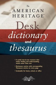 The American Heritage Desk Dictionary and Thesaurus - Editors of the American Heritage Di