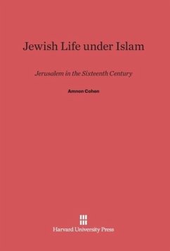 Jewish Life under Islam - Cohen, Amnon