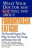 What Your Doctor May Not Tell You About(TM): Fibromyalgia Fatigue (eBook, ePUB)