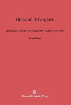 Beloved Strangers - Rose, Anne C.