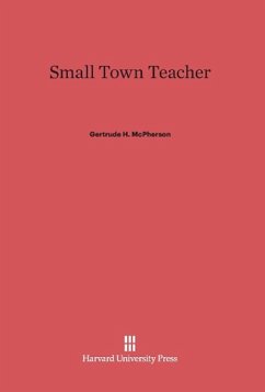 Small Town Teacher - McPherson, Gertrude H.