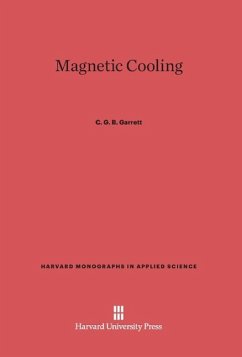 Magnetic Cooling - Garrett, C. G. B.