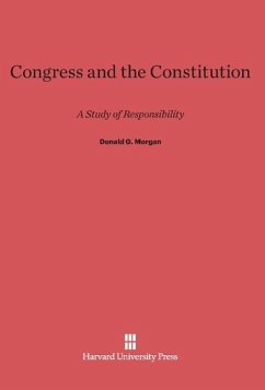 Congress and the Constitution - Morgan, Donald G.