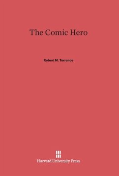 The Comic Hero - Torrance, Robert M.