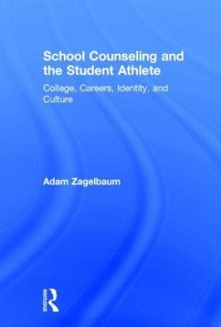 School Counseling and the Student Athlete - Zagelbaum, Adam