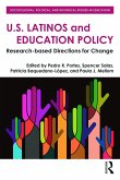 U.S. Latinos and Education Policy