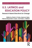 U.S. Latinos and Education Policy