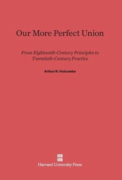 Our More Perfect Union - Holcombe, Arthur N.