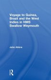 Voyage to Guinea, Brazil and the West Indies in HMS Swallow and Weymouth