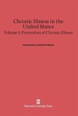 Chronic Illness in the United States, Volume I, Prevention of Chronic Illness