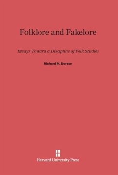 Folklore and Fakelore - Dorson, Richard M.