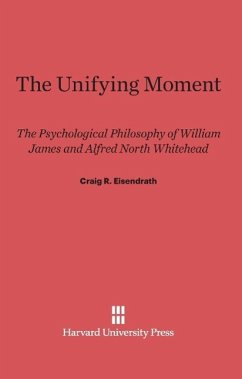The Unifying Moment - Eisendrath, Craig R.