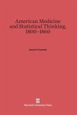 American Medicine and Statistical Thinking, 1800¿1860