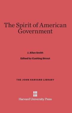 The Spirit of American Government - Smith, J. Allen