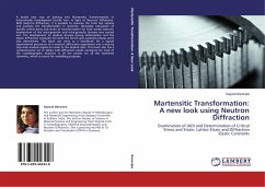 Martensitic Transformation: A new look using Neutron Diffraction