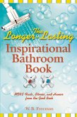 The Longer-Lasting Inspirational Bathroom Book (eBook, ePUB)