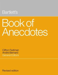 Bartlett's Book of Anecdotes (eBook, ePUB) - Bernard, Andre; Fadiman, Clifton