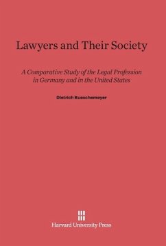 Lawyers and Their Society - Rueschemeyer, Dietrich