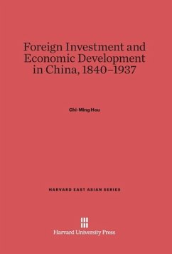 Foreign Investment and Economic Development in China, 1840-1937 - Hou, Chi-ming