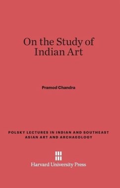 On the Study of Indian Art - Chandra, Pramod