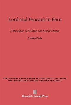 Lord and Peasant in Peru - Tullis, F. Lamond