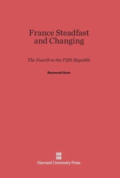 France Steadfast and Changing - Aron, Raymond